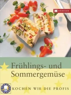 Hädecke Euro-Toques Europe: Frühlings- Und Sommergemüse