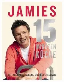 DK Verlag Jamie Oliver: Jamies 15-Minuten-Küche