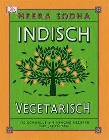 DK Verlag Meera Sodha: Indisch Vegetarisch