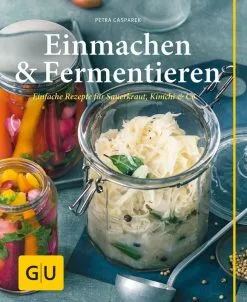 Gräfe Und Unzer Casparek Petra: Einmachen & Fermentieren