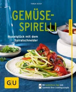 Gräfe Und Unzer Dusy Tanja: Gemüse-Spirelli