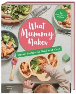 DK Verlag Rebecca Wilson: What Mummy Makes