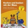 Zabert Sandmann Verlag Kochen Und Backen Mit Der Maus