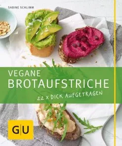 Gräfe Und Unzer Schlimm Sabine: Vegane Brotaufstriche