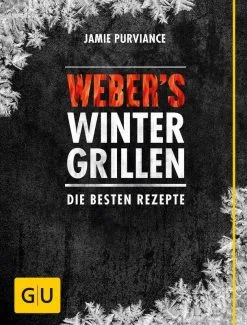 Gräfe Und Unzer Purviance Jamie: Weber′s Wintergrillen