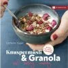 Hädecke Kluger Catherine: Knuspermüsli & Granola