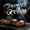 Hädecke Cramby Jonas: Japanisch Grillen